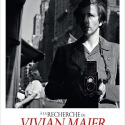 A la recherche de Vivian Maier [ciné-doc]