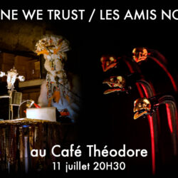 Les amis nos morts + In poupoune we trust