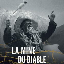 "La mine du diable"