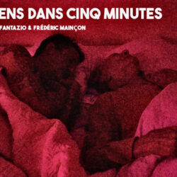 Mois du Doc:« Je reviens dans 5 minutes » de Fantazio